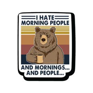 CEuk I Hate Morning People Bear Vinyl Decal Sticker